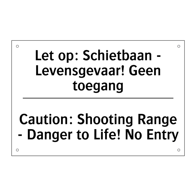 Let op: Schietbaan - Levensgevaar! /.../ - Caution: Shooting Range - Danger /.../