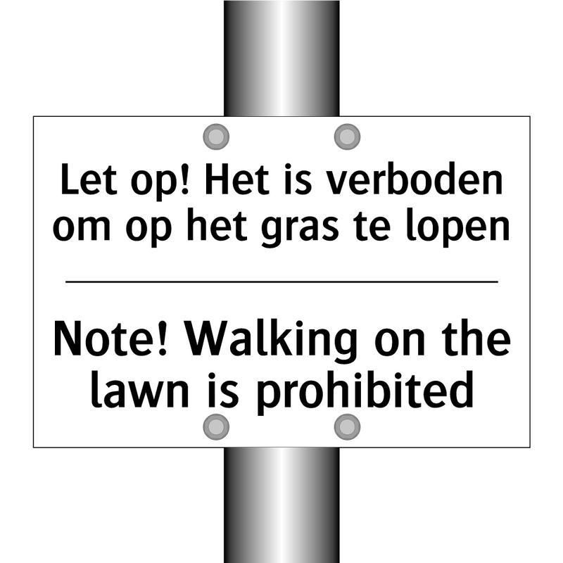 Let op! Het is verboden om op /.../ - Note! Walking on the lawn is prohibited/.../