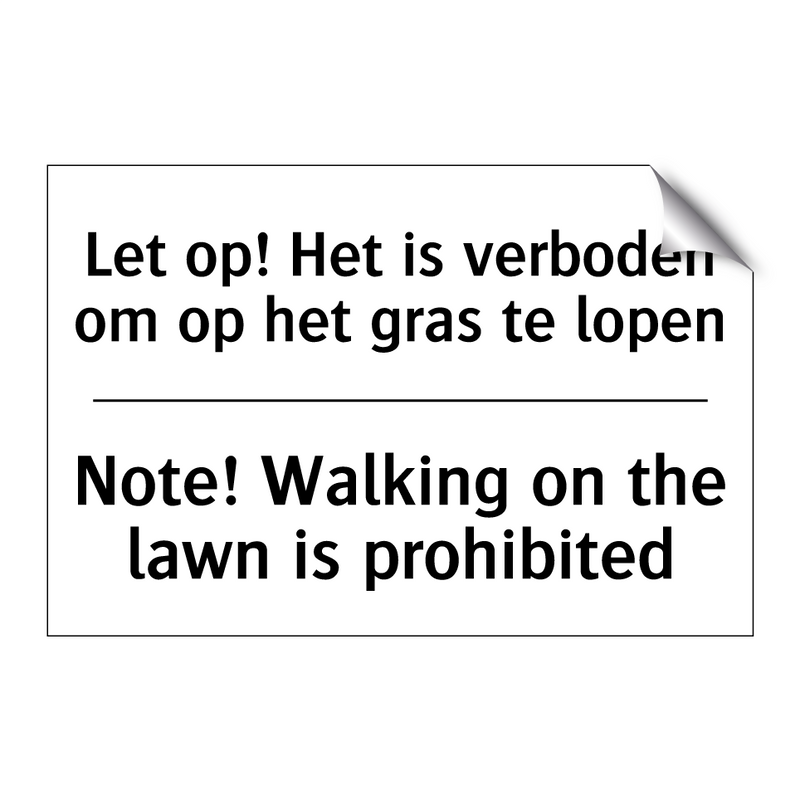 Let op! Het is verboden om op /.../ - Note! Walking on the lawn is prohibited/.../