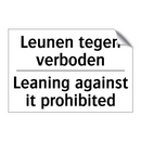 Leunen tegen verboden - Leaning against it prohibited