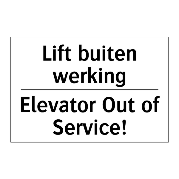 Lift buiten werking - Elevator Out of Service!