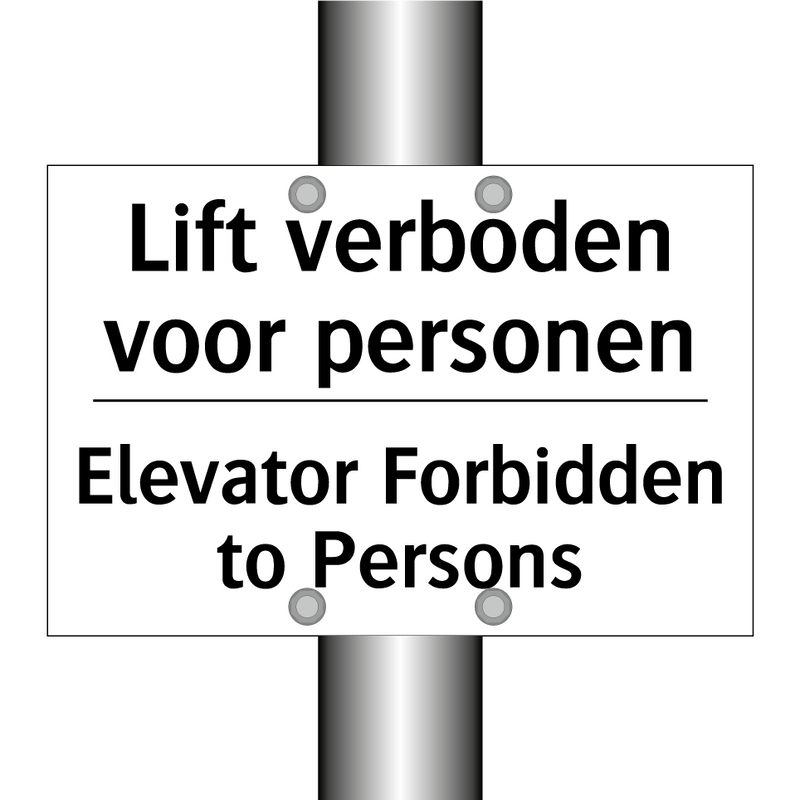 Lift verboden voor personen - Elevator Forbidden to Persons