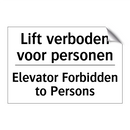 Lift verboden voor personen - Elevator Forbidden to Persons