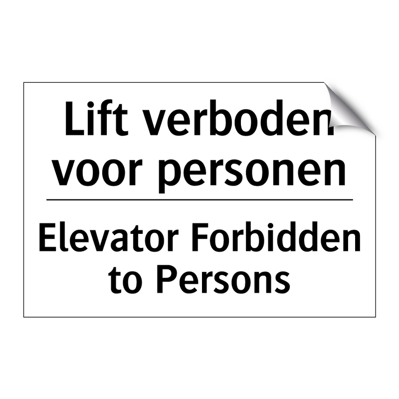 Lift verboden voor personen - Elevator Forbidden to Persons