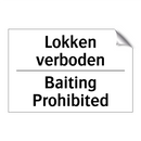 Lokken verboden - Baiting Prohibited