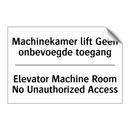 Machinekamer lift Geen onbevoegde /.../ - Elevator Machine Room No Unauthorized /.../