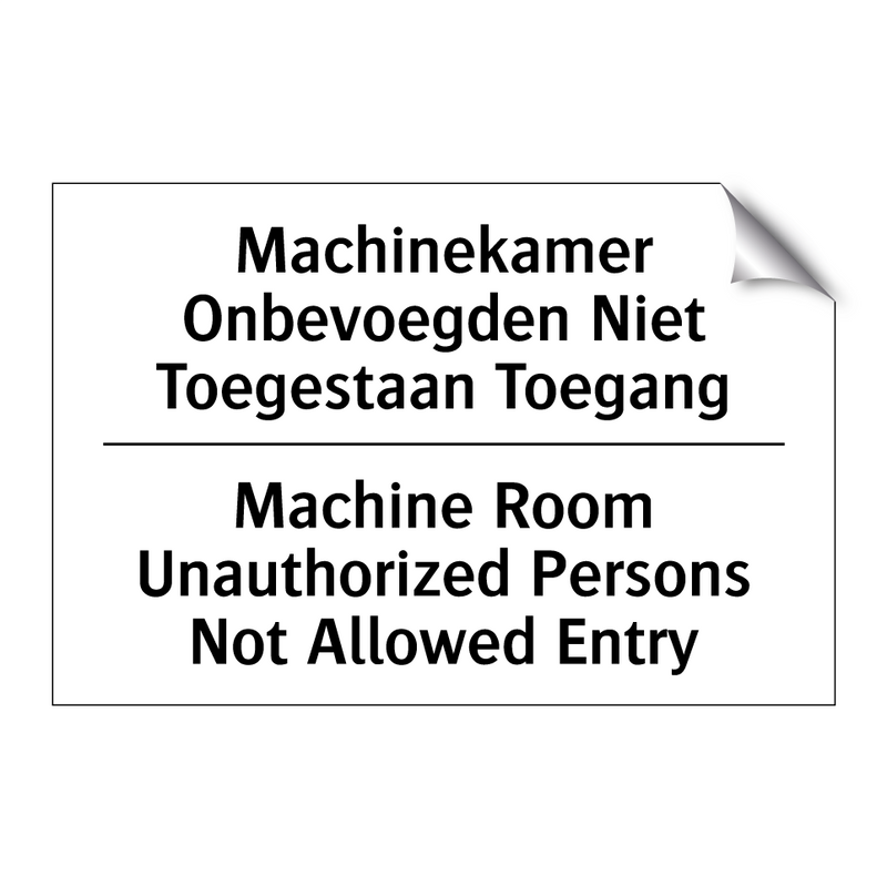 Machinekamer Onbevoegden Niet /.../ - Machine Room Unauthorized Persons /.../