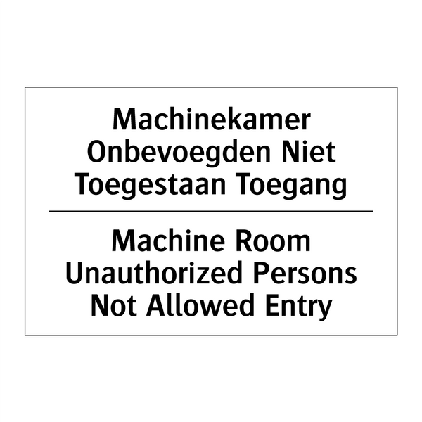 Machinekamer Onbevoegden Niet /.../ - Machine Room Unauthorized Persons /.../
