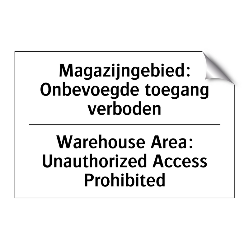 Magazijngebied: Onbevoegde toegang /.../ - Warehouse Area: Unauthorized Access /.../
