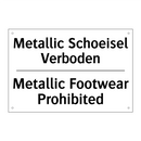 Metallic Schoeisel Verboden - Metallic Footwear Prohibited