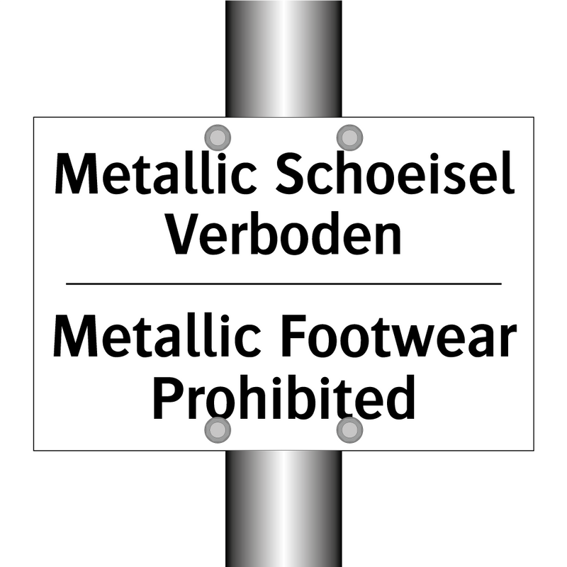 Metallic Schoeisel Verboden - Metallic Footwear Prohibited