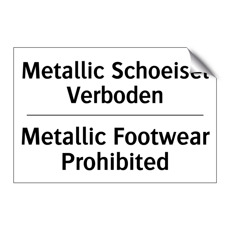 Metallic Schoeisel Verboden - Metallic Footwear Prohibited