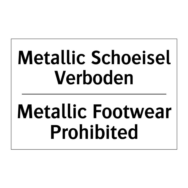 Metallic Schoeisel Verboden - Metallic Footwear Prohibited