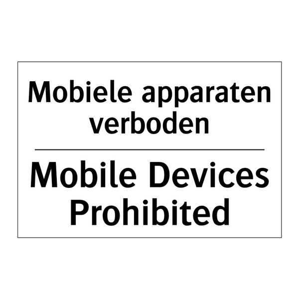 Mobiele apparaten verboden - Mobile Devices Prohibited