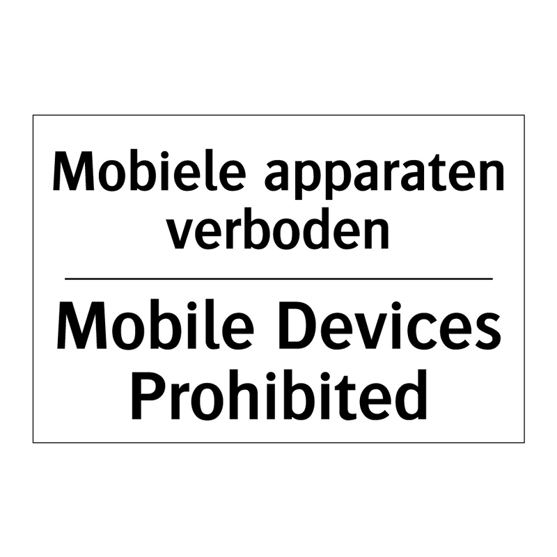 Mobiele apparaten verboden - Mobile Devices Prohibited