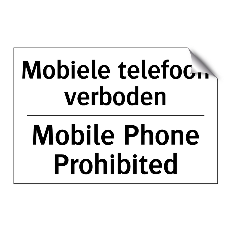 Mobiele telefoon verboden - Mobile Phone Prohibited