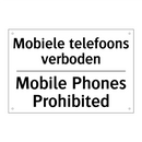 Mobiele telefoons verboden - Mobile Phones Prohibited