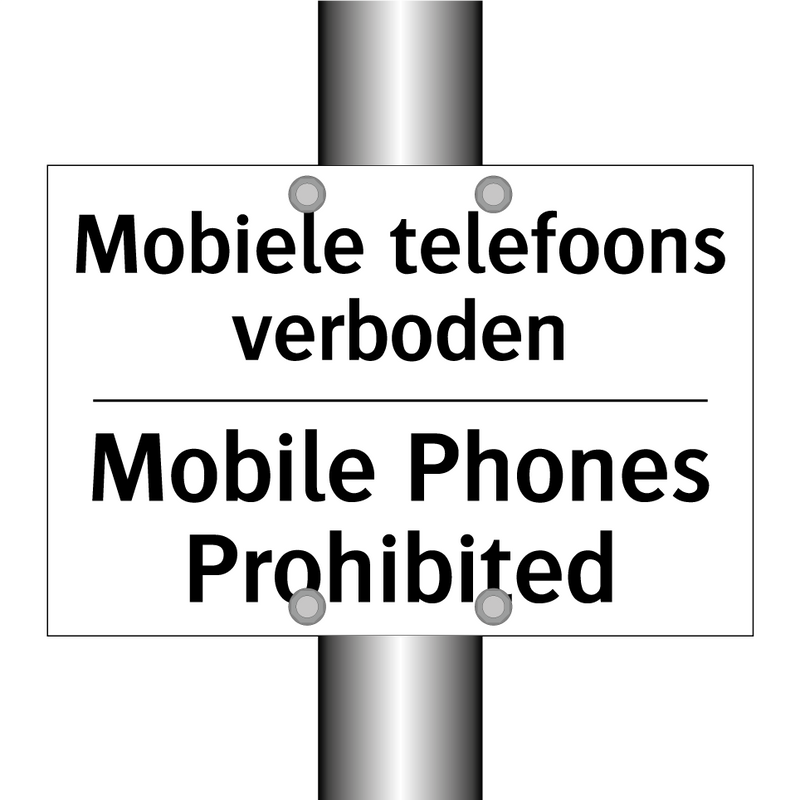 Mobiele telefoons verboden - Mobile Phones Prohibited