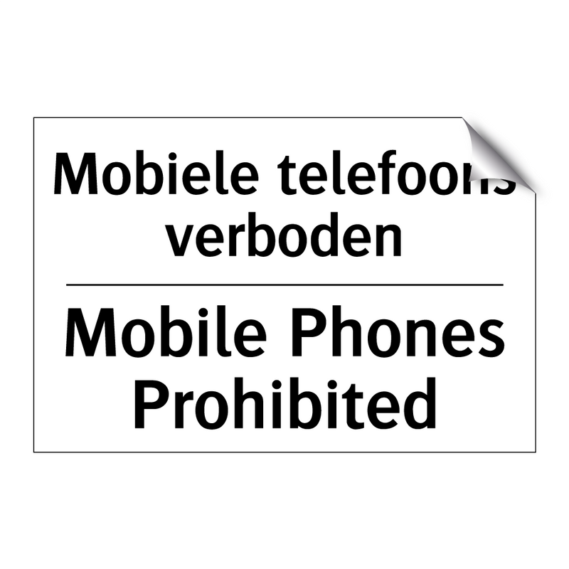 Mobiele telefoons verboden - Mobile Phones Prohibited