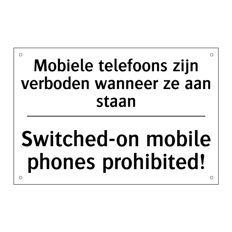 Mobiele telefoons zijn verboden /.../ - Switched-on mobile phones prohibited!/.../