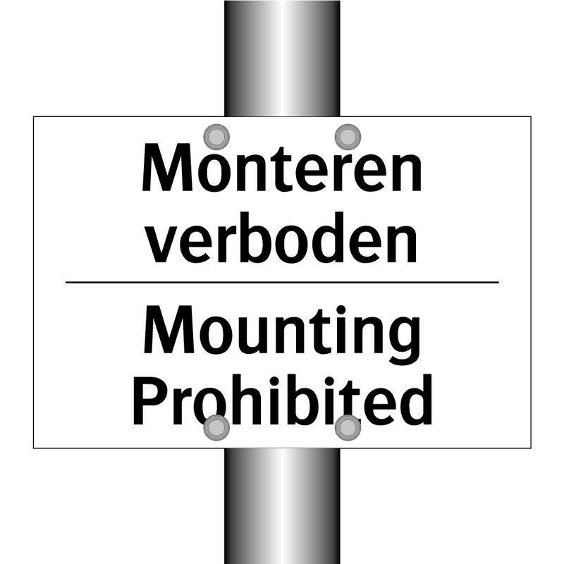 Monteren verboden - Mounting Prohibited
