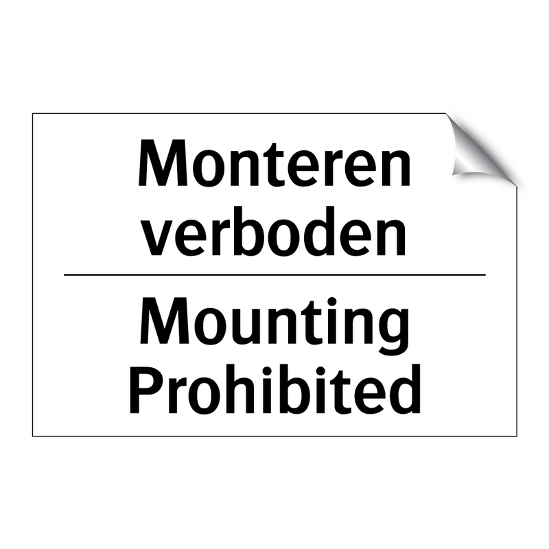 Monteren verboden - Mounting Prohibited