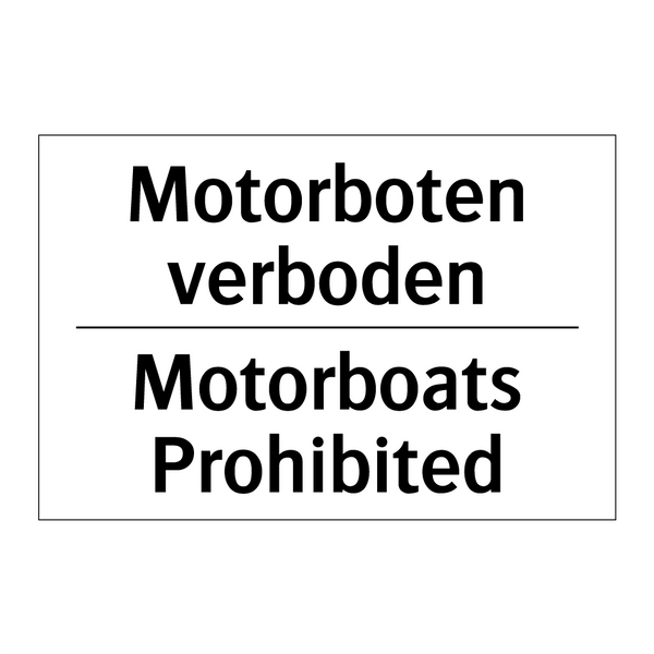Motorboten verboden - Motorboats Prohibited