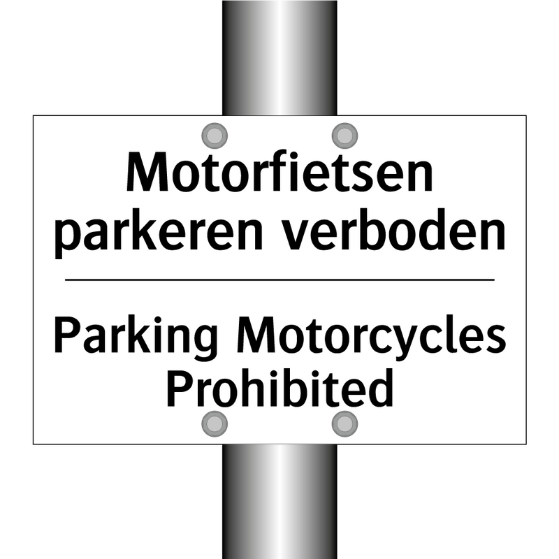 Motorfietsen parkeren verboden - Parking Motorcycles Prohibited