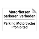 Motorfietsen parkeren verboden - Parking Motorcycles Prohibited
