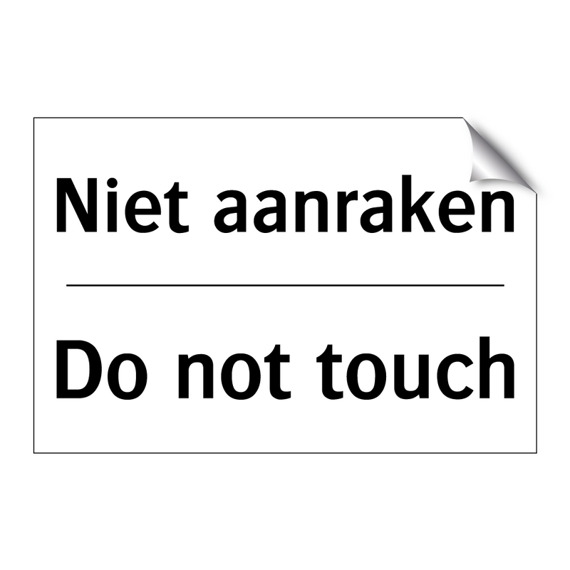 Niet aanraken - Do not touch