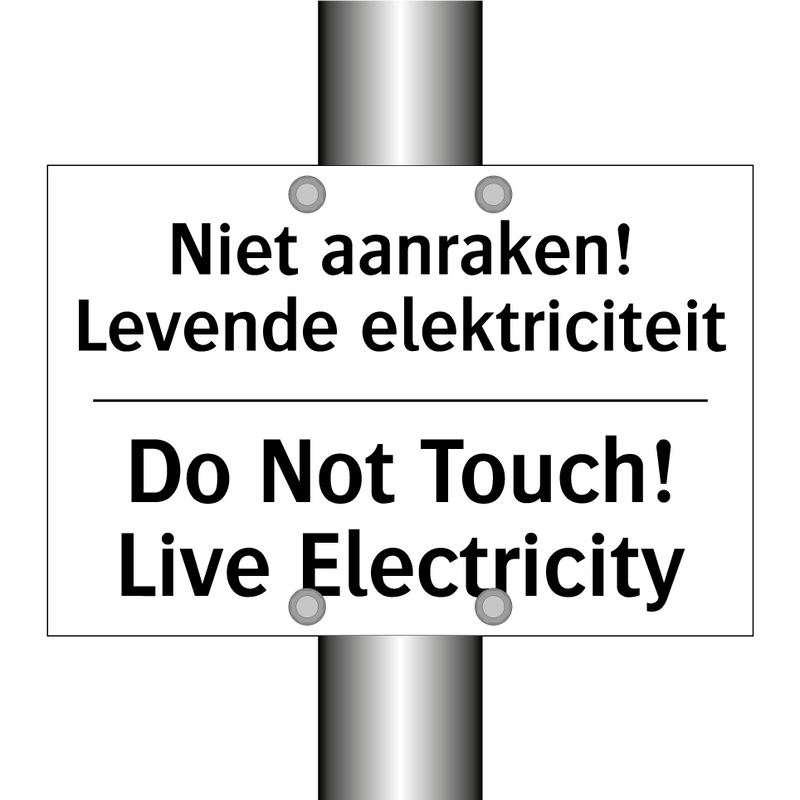 Niet aanraken! Levende elektriciteit/.../ - Do Not Touch! Live Electricity