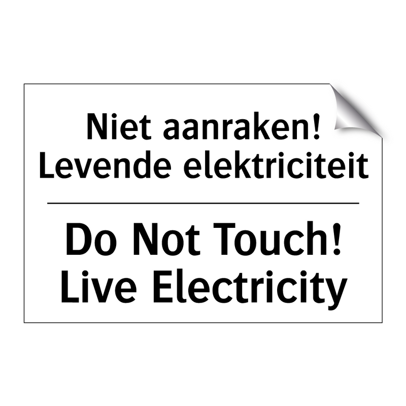 Niet aanraken! Levende elektriciteit/.../ - Do Not Touch! Live Electricity