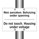 Niet aanraken. Behuizing onder /.../ - Do not touch. Housing under voltage/.../