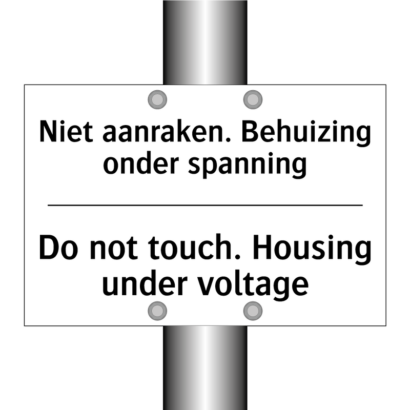 Niet aanraken. Behuizing onder /.../ - Do not touch. Housing under voltage/.../