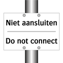 Niet aansluiten - Do not connect