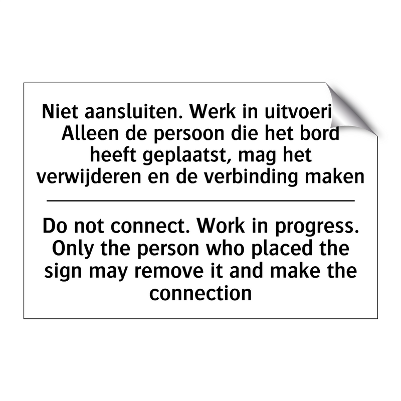 Niet aansluiten. Werk in uitvoering. /.../ - Do not connect. Work in progress. /.../