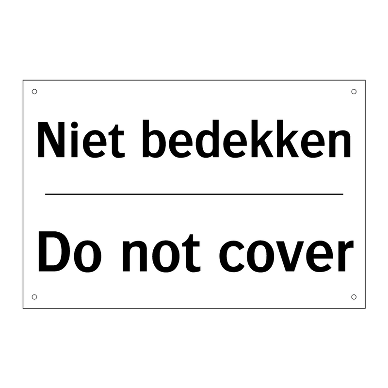 Niet bedekken - Do not cover