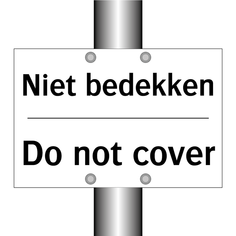 Niet bedekken - Do not cover