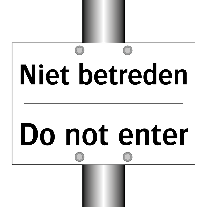 Niet betreden - Do not enter