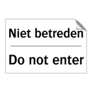 Niet betreden - Do not enter