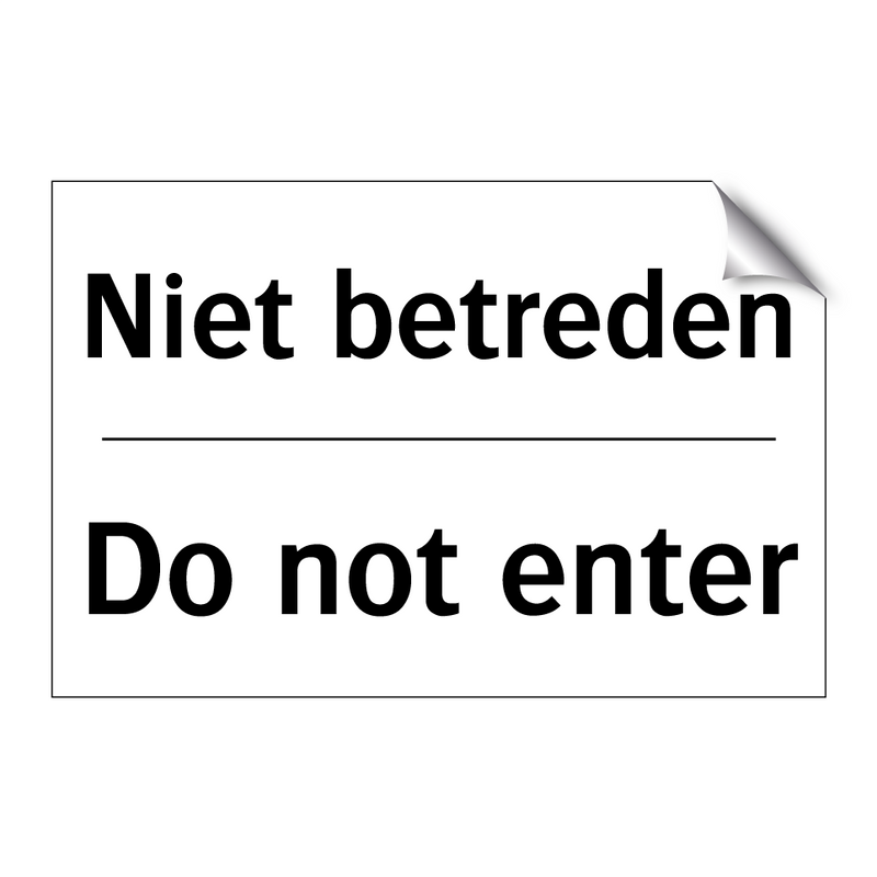 Niet betreden - Do not enter