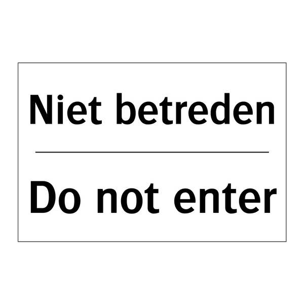 Niet betreden - Do not enter