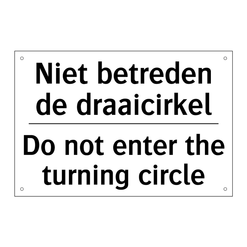 Niet betreden de draaicirkel - Do not enter the turning circle/.../