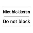 Niet blokkeren - Do not block