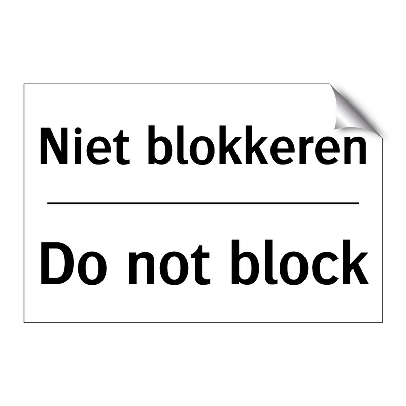 Niet blokkeren - Do not block