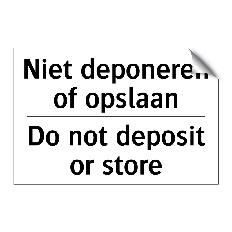 Niet deponeren of opslaan - Do not deposit or store