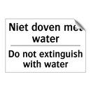 Niet doven met water - Do not extinguish with water