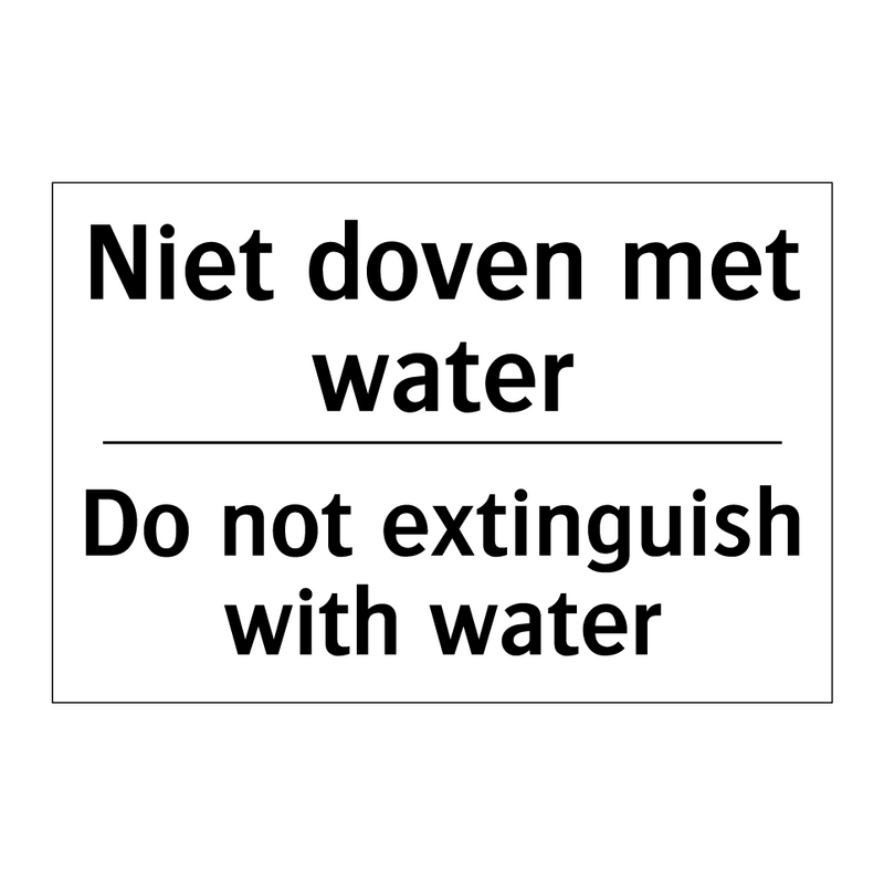 Niet doven met water - Do not extinguish with water