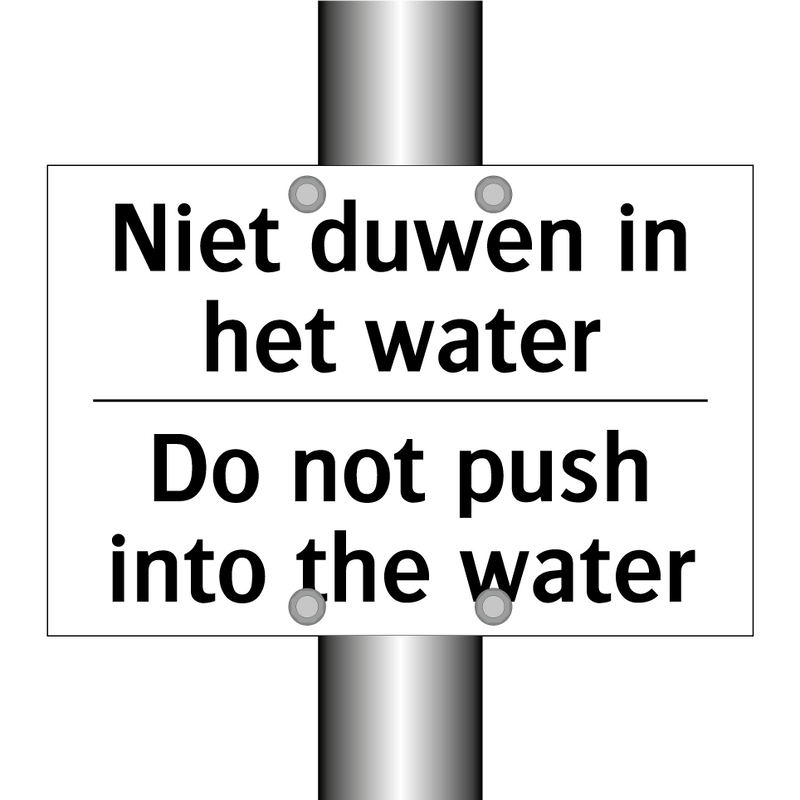 Niet duwen in het water - Do not push into the water