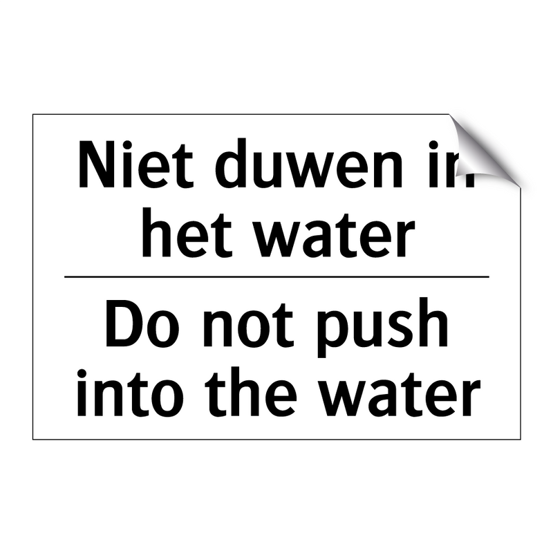Niet duwen in het water - Do not push into the water